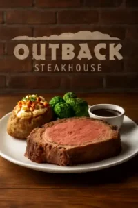 "Outback Steakhouse Prime Rib Dinner slow-roasted, hand-carved prime rib served with au jus and choice of steakhouse sides"

